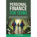 Personal Finance for Teens: A Roadmap from Allowance to Investment as You Optimize Money Skills, Safely Save, Spend and Budget to Build Wealth and Pre