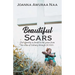 Beautiful Scars: Our Identity is Found in the Grace from the Cross of Calvary through Jesus