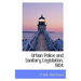 Urban Police and Sanitary Legislation, 1904