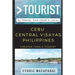 Greater Than a Tourist - Cebu Central Visayas Philippines: 50 Travel Tips from a Local