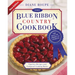 The Blue Ribbon Country Cookbook: Timeless Recipes and Foolproof American Classics (Nearly 1,000 Crowd-Pleasing and Award-Winning Recipes)