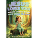 Jesus Loves You! Inspiring Christian Stories for 6 Year Old Girls: Gentle, Faith-Filled Tales of Kindness, Courage, Friendship, and God's Love (Christ