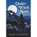 Under Witch Moon: Moon Shadow Series