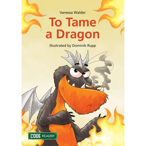 To Tame a Dragon