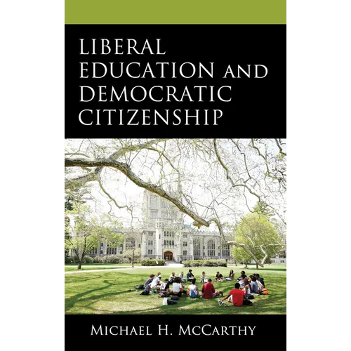 Liberal Education and Democratic Citizenship
