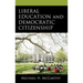 Liberal Education and Democratic Citizenship