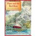Piper and the Red Boat: A tale of a lost toy boat and the adventurous little girl who found it