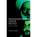 Transnational Shia Politics: Religious and Political Networks in the Gulf