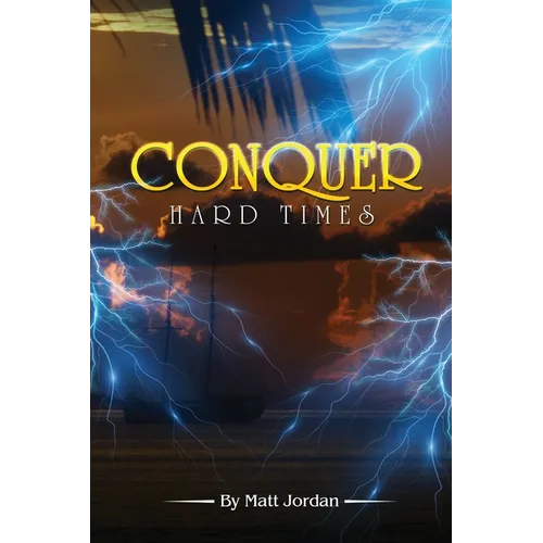 Conquer Hard Times