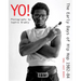 Yo! the Early Days of Hip Hop 1982-84: Photography by Sophie Bramly
