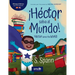 ¡Héctor Salva al Mundo! / Héctor Saves the World!: Una historia para niños: Edición bilingüe (Inglés y Español) / A Children's Story: Bilingual Editio