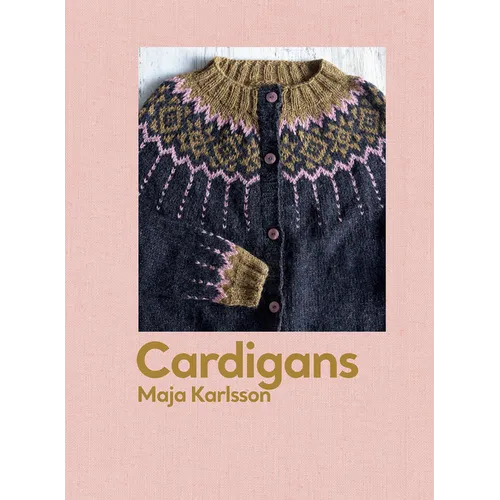 Cardigans: 20 Patterns for Every Season