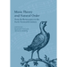 Music Theory and Natural Order from the Renaissance to the Early Twentieth Century