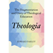 Theologia: The Fragmentation and Unity of Theological Education