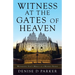 Witness at the Gates of Heaven: Witnessing God's Mercy as a Hospice Nurse