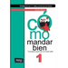 Cómo mandar bien: Consejos para ser un buen jefe