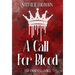 A Call For Blood