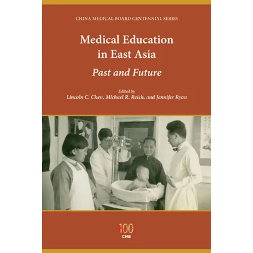 Medical Education in East Asia: Past and Future