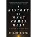 A History of What Comes Next: A Take Them to the Stars Novel