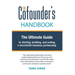 The Cofounder's Handbook: The Ultimate Guide to Starting, Building, and Exiting a Successful Business Partnership