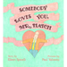 Somebody Loves You, Mr. Hatch