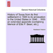 History of Texas from its first settlement in 1685 to its annexation to the United States in 1846 ... With an extended appendix [containing Memoir of