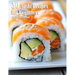 50 Sushi Recipes for Beginners