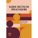 Kleine Deutsche Sprachlehre