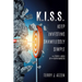 K.I.S.S. Keep Investing Shamelessly Simple: And Profit In Both Up and Down Markets
