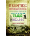 Curiosities of the Confederate Capital: Untold Richmond Stories of the Spectacular, Tragic and Bizarre