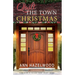 Quilt the Town Christmas: East Perry County Series Book 3 of 5