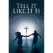 Tell It Like It Is: Book One
