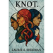 Knot.: A Ritual Play In Five Movements