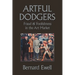 Artful Dodgers: Fraud & Foolishness in the Art Market