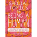 Special Topics in Being a Human: A Queer and Tender Guide to Things I've Learned the Hard Way about Caring for People, Including Myself