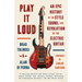 Play It Loud: An Epic History of the Style, Sound, and Revolution of the Electric Guitar