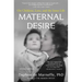 Maternal Desire: On Children, Love, and the Inner Life