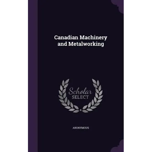 Canadian Machinery and Metalworking