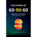 The Power of 60-90-60: A simple guide to slimming belief and empowering your physical, mental and spiritual temple.
