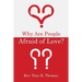 Why Are People Afraid of Love?