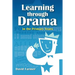 Learning Through Drama in the Primary Years
