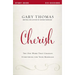 Cherish Bible Study Guide: The One Word That Changes Everything for Your Marriage