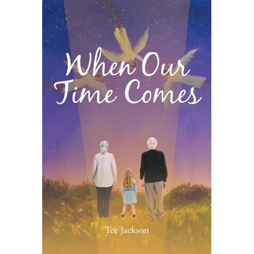 When Our Time Comes