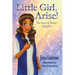 Little Girl, Arise!: The Story of Jairus' Daughter