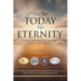 From Today to Eternity: A Study of Biblical Prophecy and End Times Volume 2