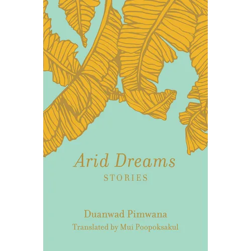 Arid Dreams: Stories