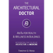 The Architectural Doctor: An Rx for Health & Wellness in Buildings