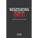 Negotiating in Times of Conflict