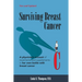 Surviving Breast Cancer: A physician's account of treatments and supplements in her own battle with breast cancer