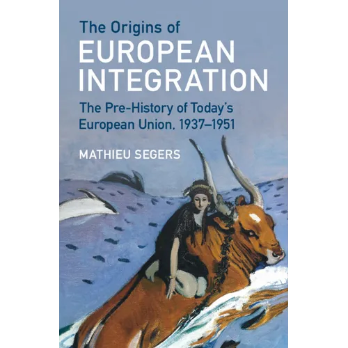 The Origins of European Integration